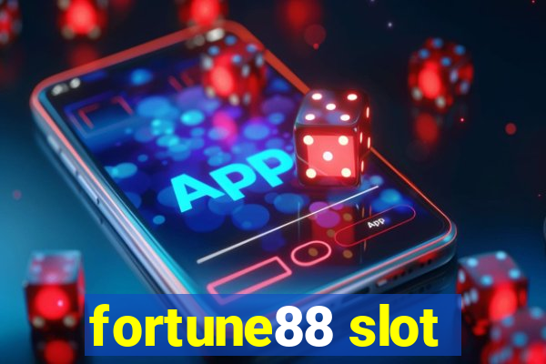 fortune88 slot