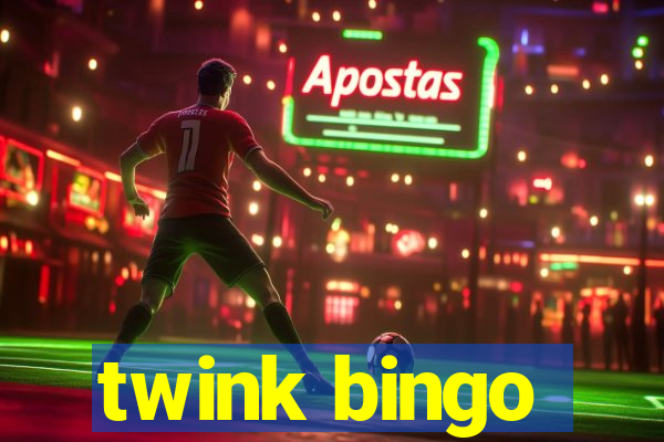 twink bingo