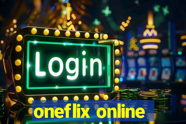 oneflix online