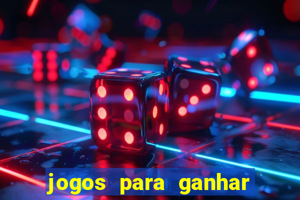 jogos para ganhar dinheiro sem depositar