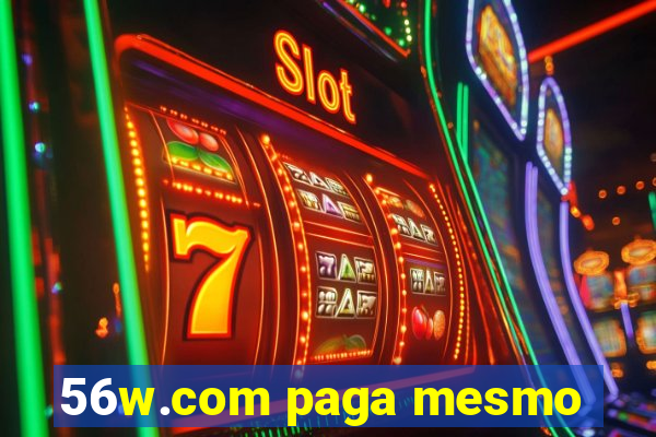 56w.com paga mesmo