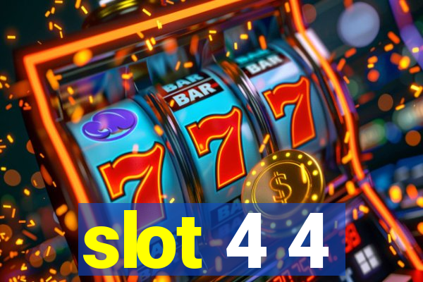 slot 4 4