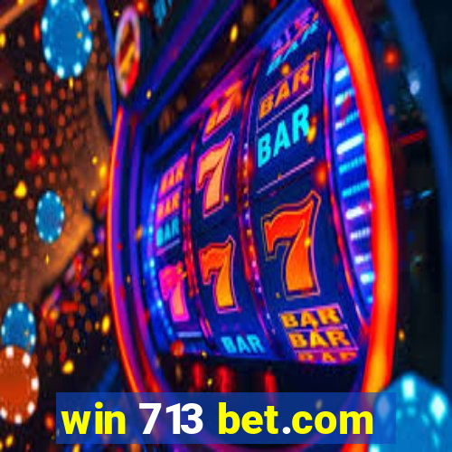 win 713 bet.com