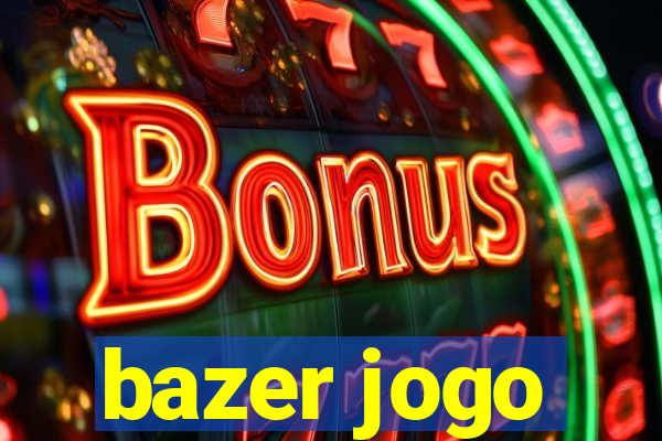 bazer jogo