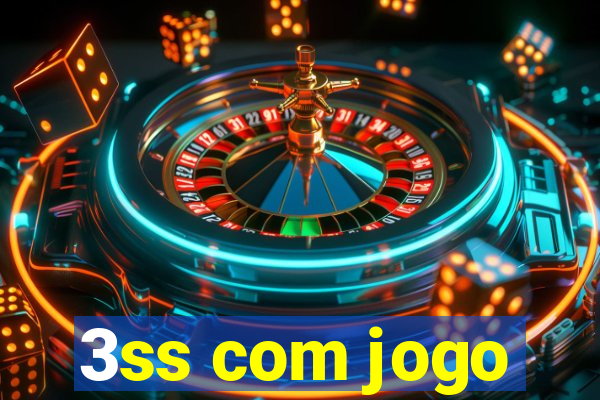 3ss com jogo