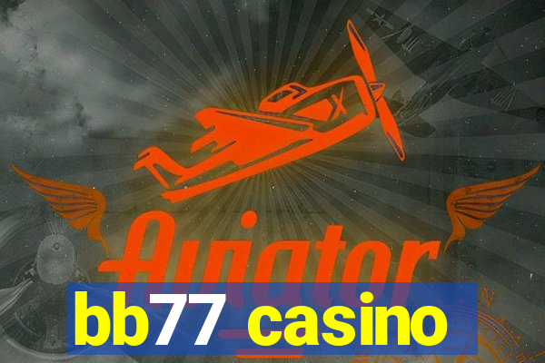 bb77 casino