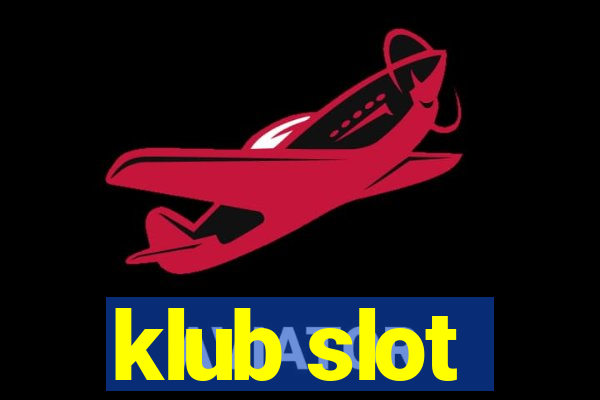 klub slot