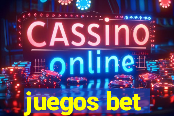 juegos bet