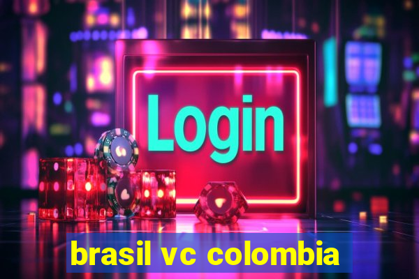 brasil vc colombia