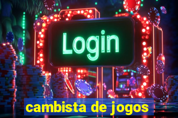 cambista de jogos