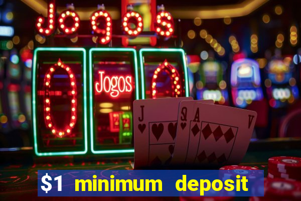 $1 minimum deposit casino australia