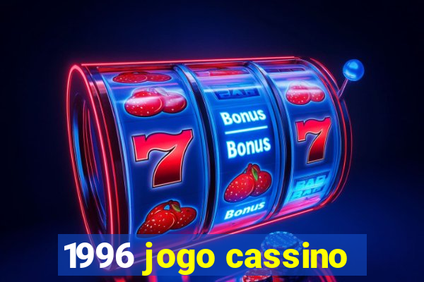 1996 jogo cassino