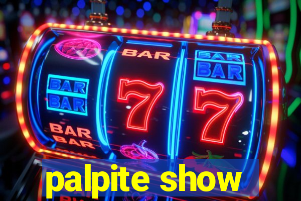 palpite show