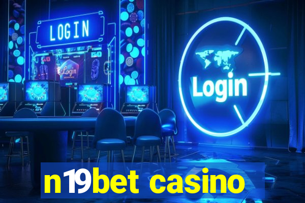 n19bet casino