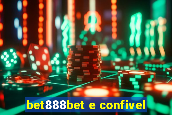 bet888bet e confivel