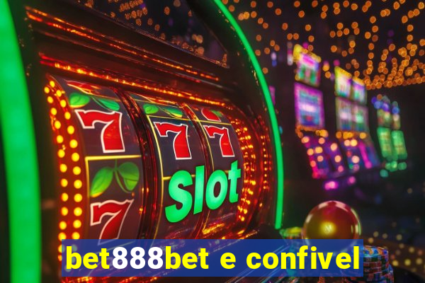 bet888bet e confivel