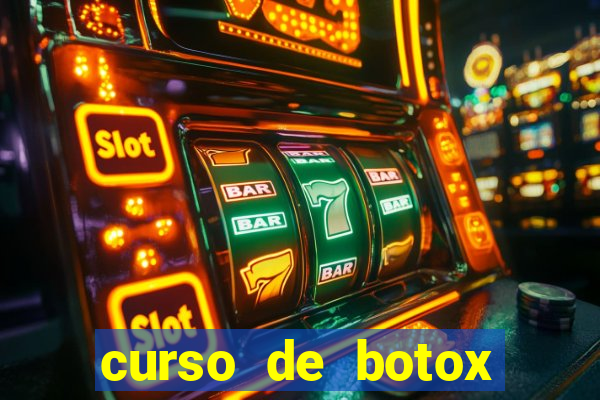 curso de botox reconhecido pelo mec