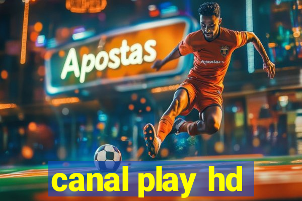 canal play hd