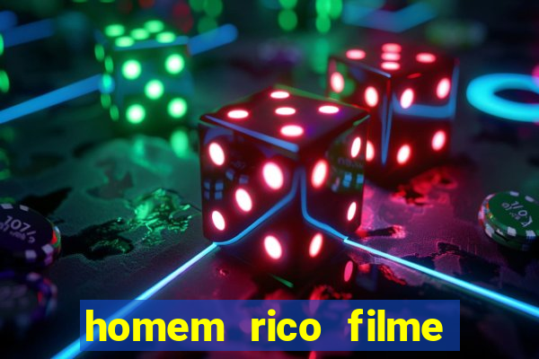 homem rico filme filme homem rico finge ser pobre para