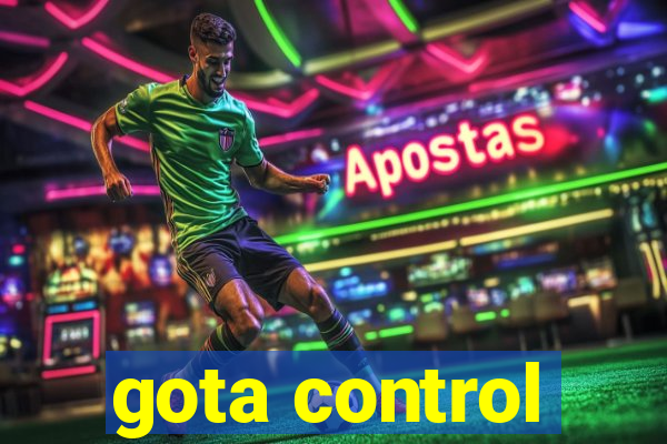 gota control