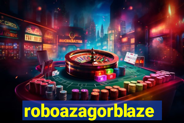 roboazagorblaze