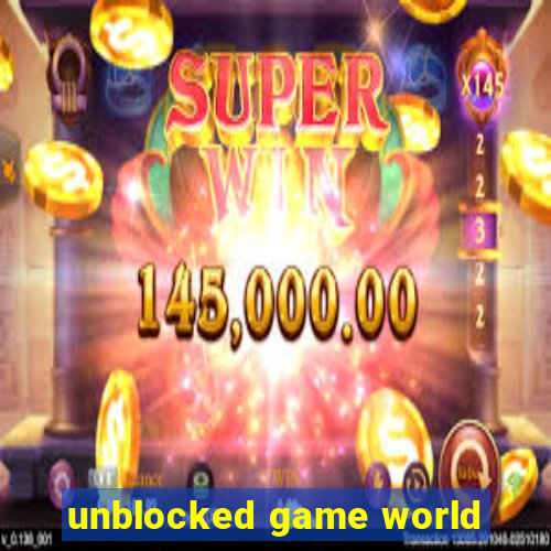 unblocked game world