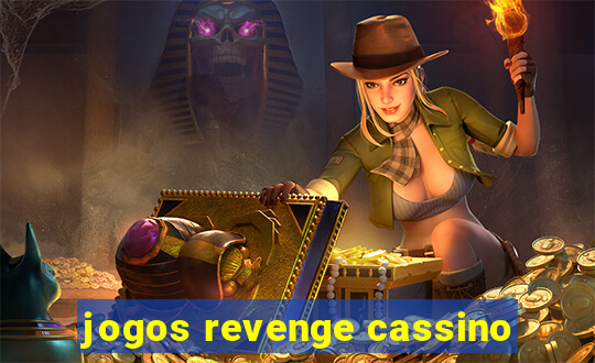 jogos revenge cassino