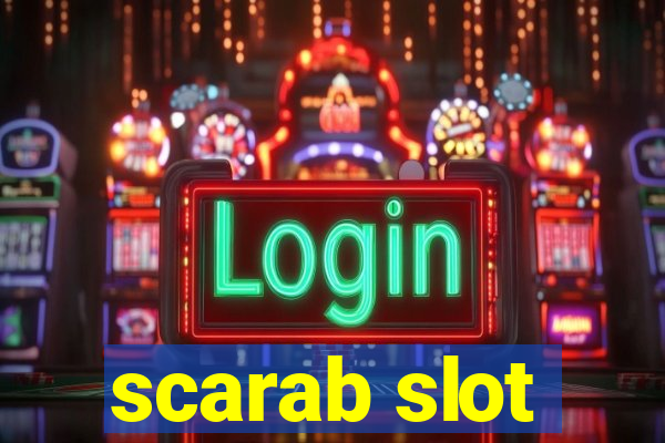 scarab slot