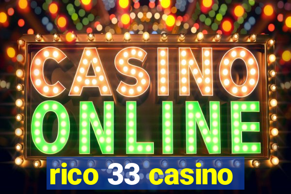 rico 33 casino