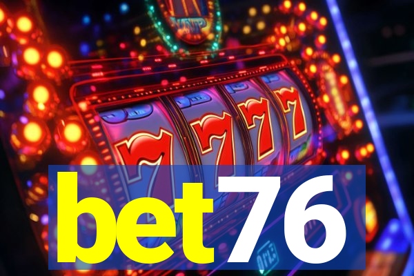 bet76