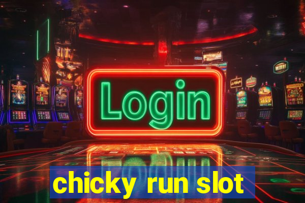 chicky run slot