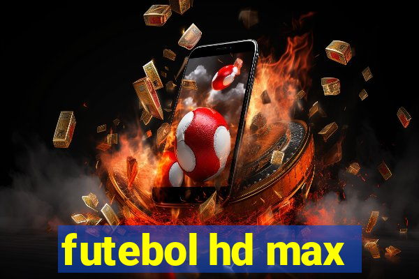 futebol hd max