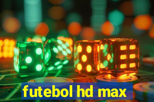 futebol hd max