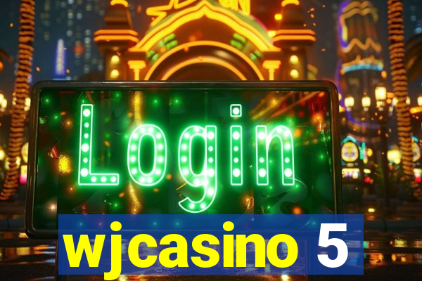 wjcasino 5