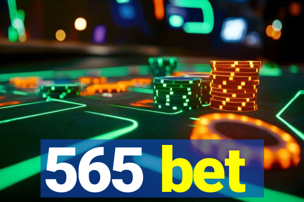 565 bet