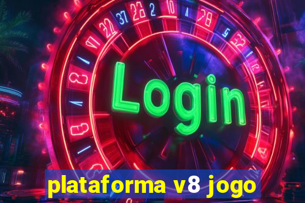 plataforma v8 jogo