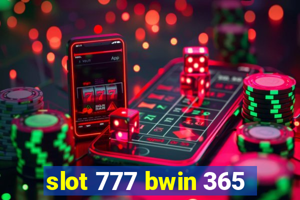 slot 777 bwin 365