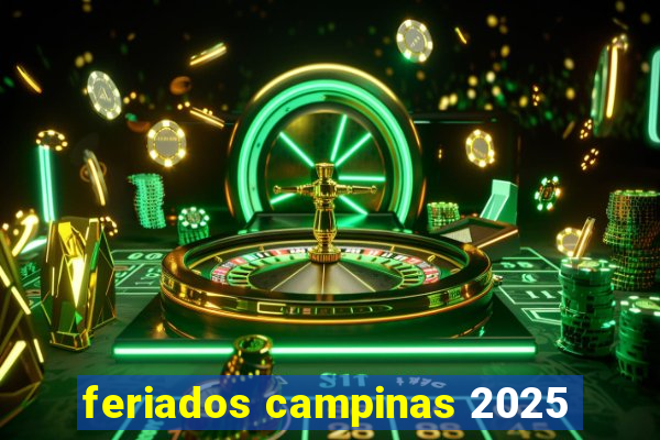 feriados campinas 2025