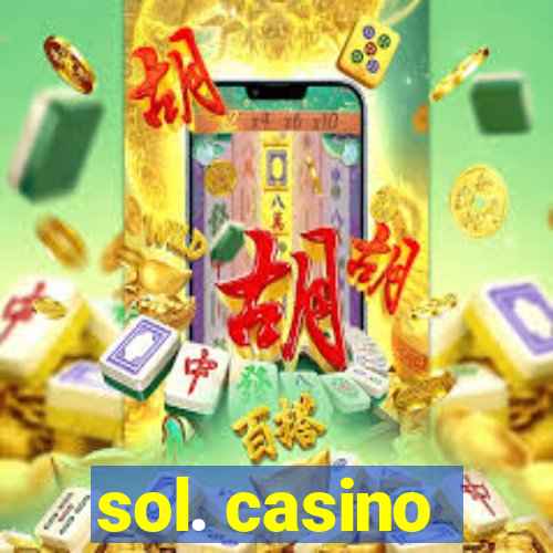 sol. casino