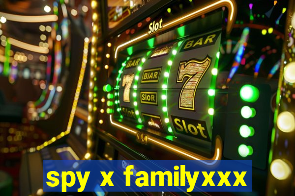 spy x familyxxx