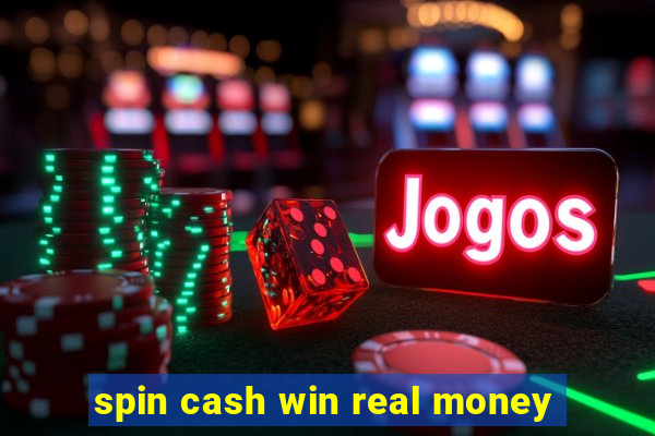 spin cash win real money