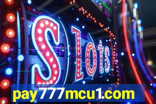 pay777mcu1.com