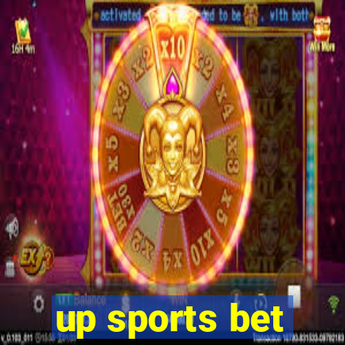 up sports bet