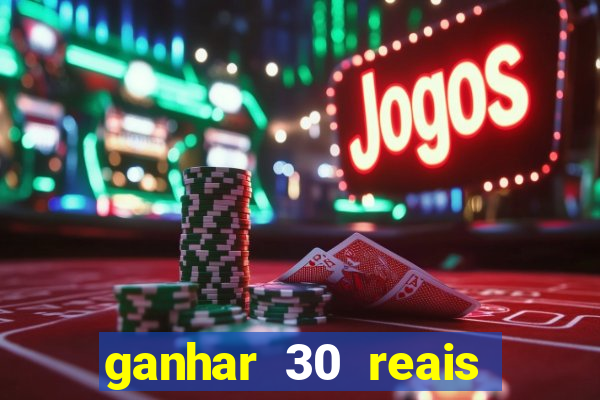 ganhar 30 reais agora no pix