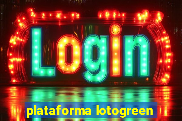 plataforma lotogreen