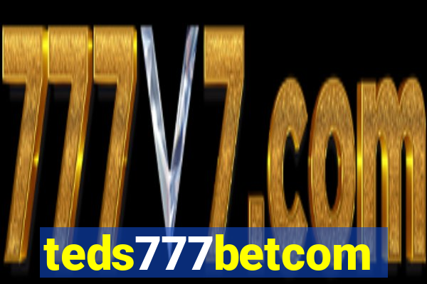 teds777betcom