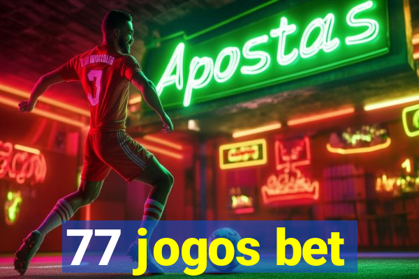 77 jogos bet