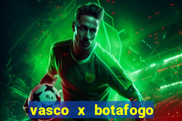 vasco x botafogo ao vivo futemax