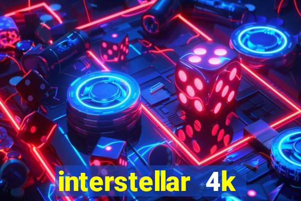 interstellar 4k free download