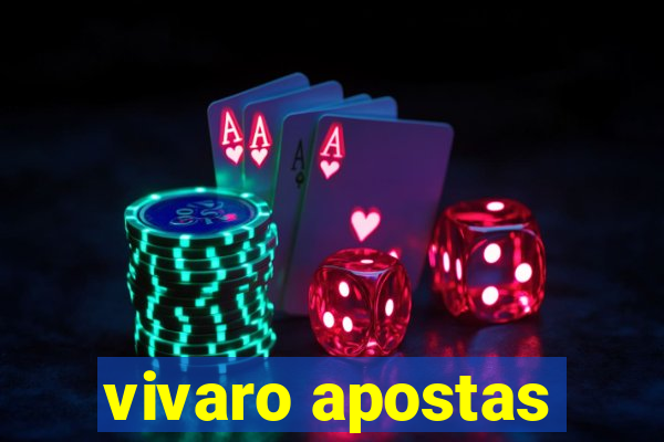 vivaro apostas